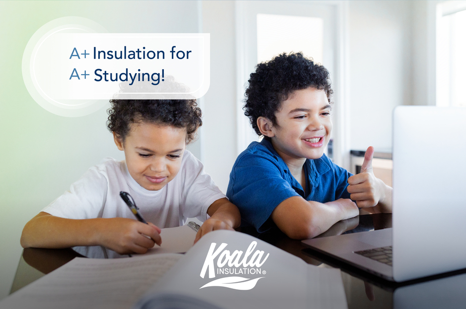 A+ Insulation for A+ Studying!