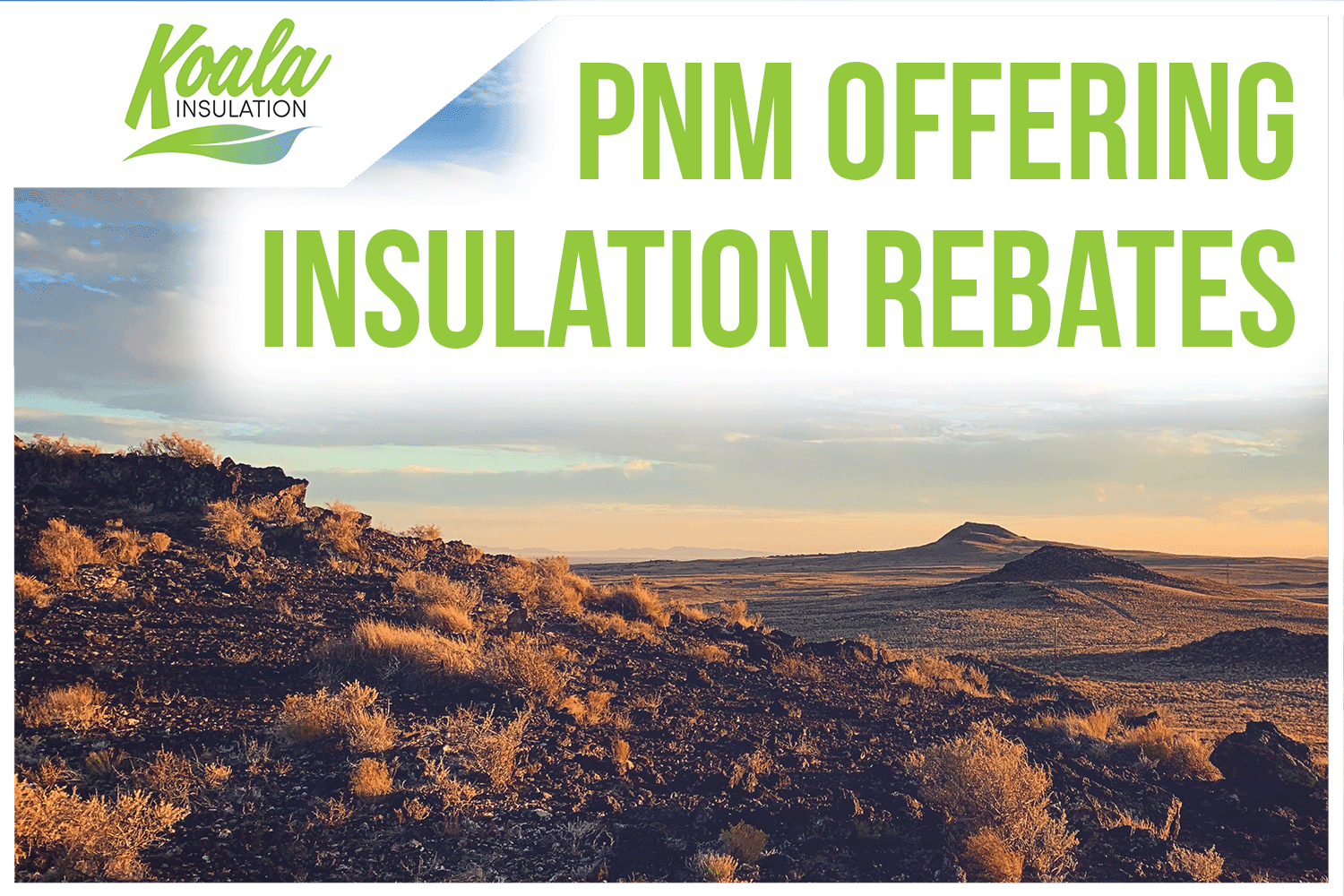 Earn Insulation Rebates in New Mexico with PNM’s Home Energy Checkups