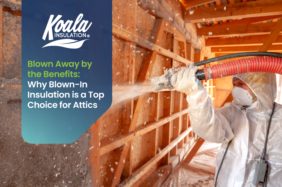 Why Blown-In Insulation is a Top Choice for Attics