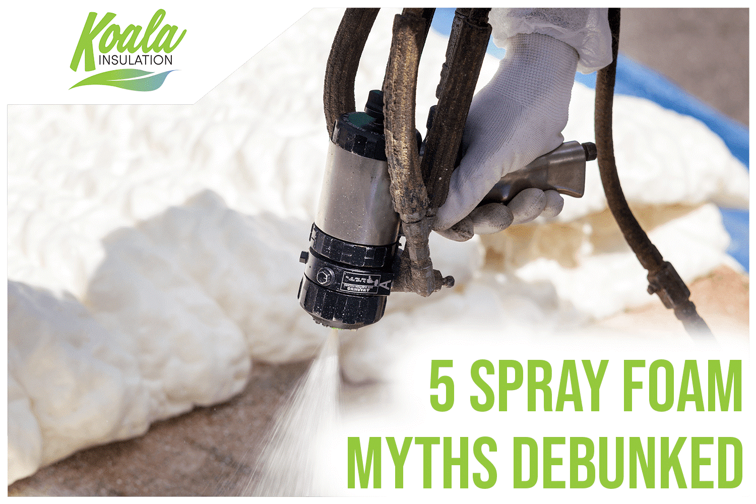 5 Spray Foam Myths Debunked by Jacksonville Insulation Experts