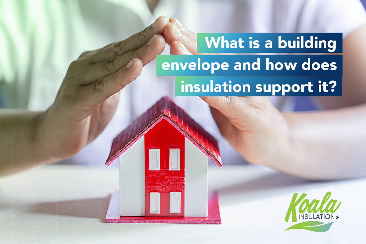 What is a building envelope and how does insulation support it?