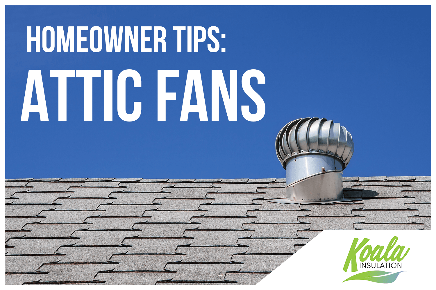 Florida Homeowner Tips: Should I Invest in Attic Fans?