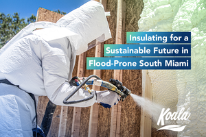 Insulating for a Sustainable Future in Flood-Prone South Miami