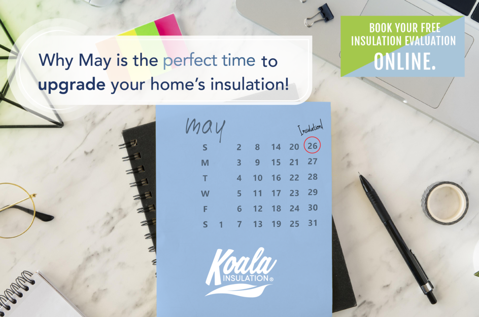 Why May is the Perfect Time to Upgrade your Home’s Insulation