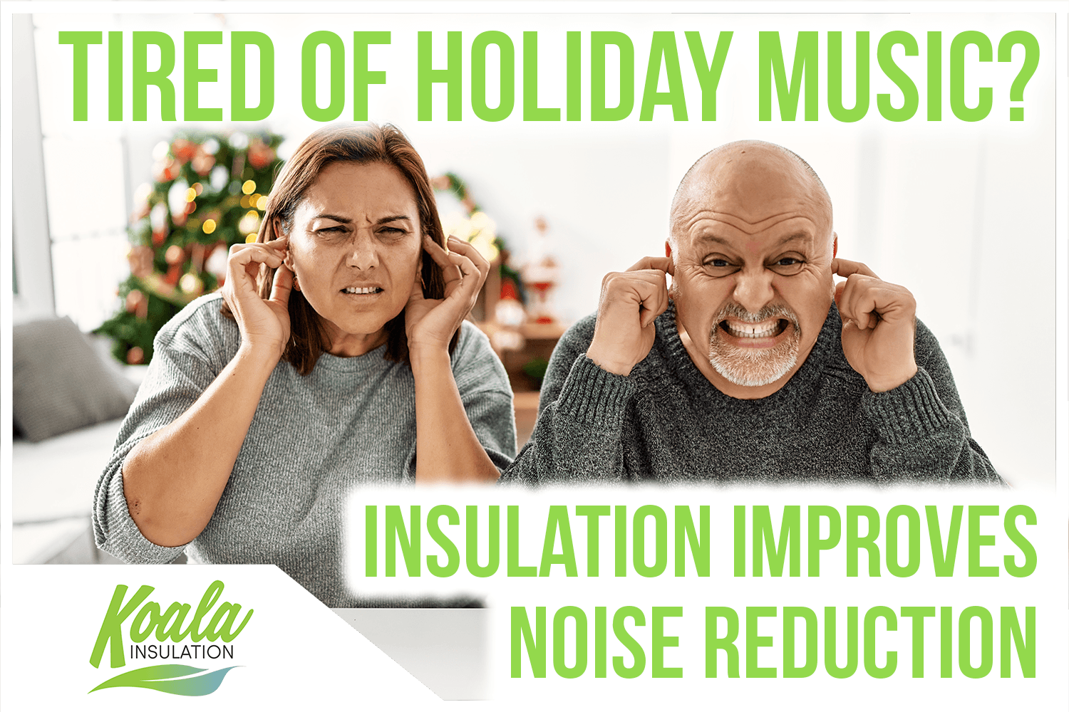 Tired of Holiday Music? Insulation Soundproofing in Orlando