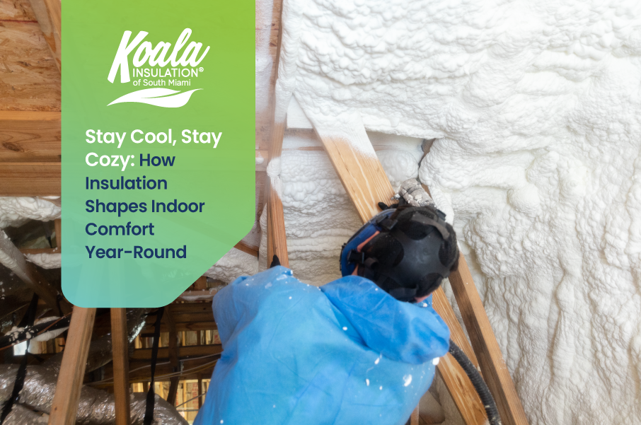 Learn How Insulation Shapes Indoor Comfort Year-Round